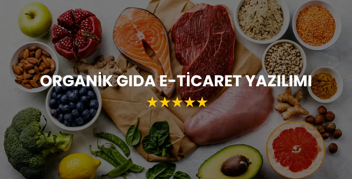 Organik Gıda E-Ticaret Yazılımı